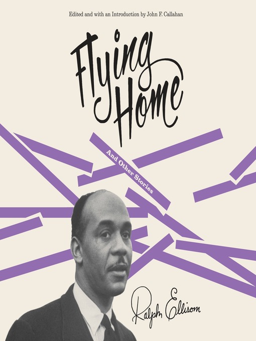Title details for Flying Home and Other Stories by Ralph Ellison - Available